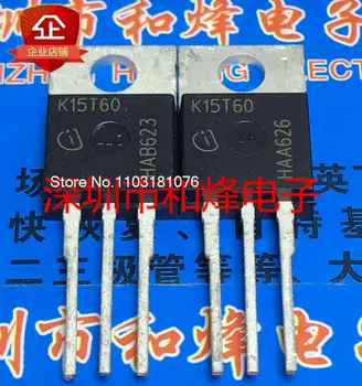 (10 бр/ЛОТ) K15T60 IKP15N60T TO-220 MOS 600V 15A Нов оригинален чип за захранване на склад