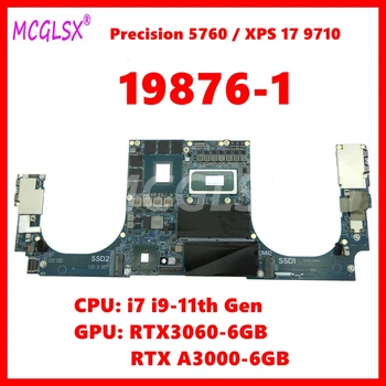 19876-1 дънна Платка за лаптоп Dell XPS 17 9710 Precision 5760 дънна Платка за лаптоп С процесор i7 i9-11th поколение RTX A3000/RTX3060 GPU
